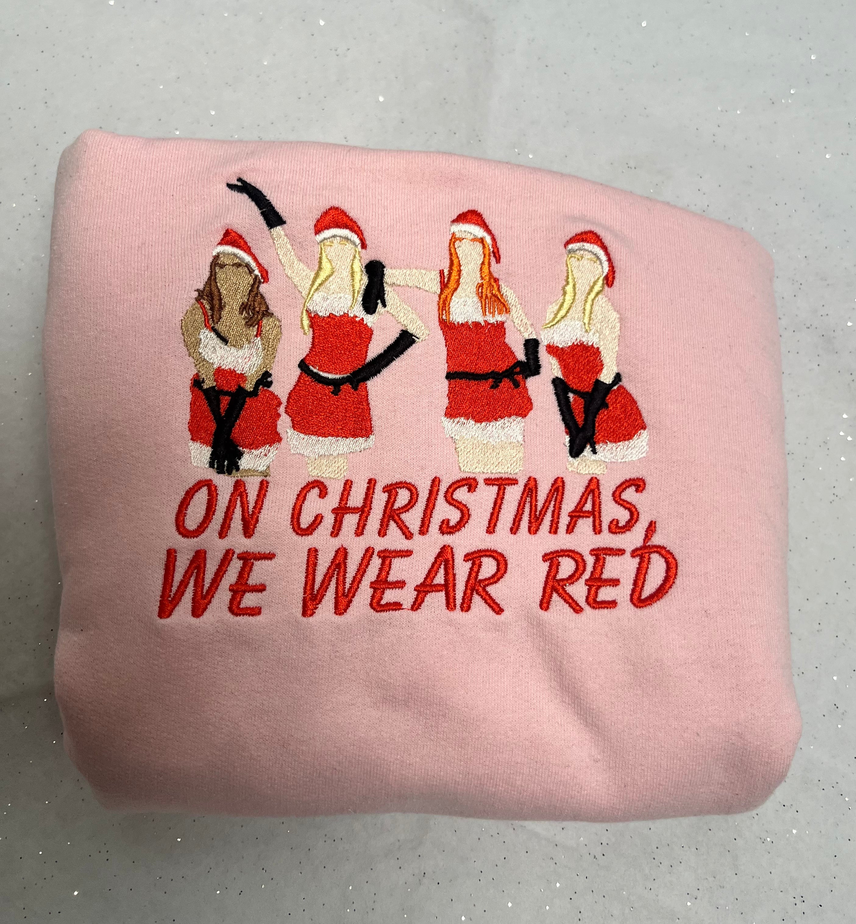 Mean Girls On Xmas we wear red! Embroidered Sweatshirt