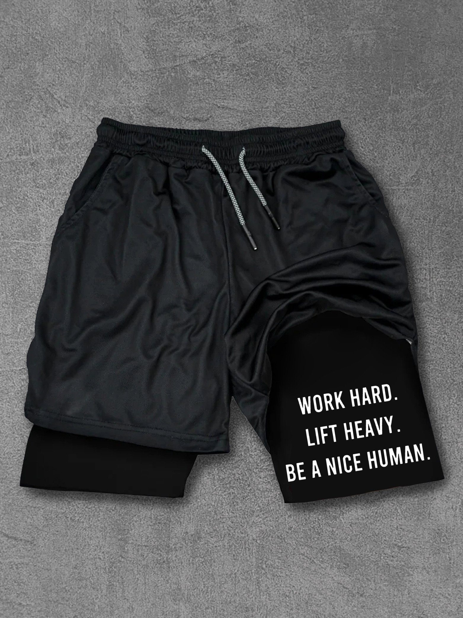 work hard lift heavy be a nice human Performance Training Shorts