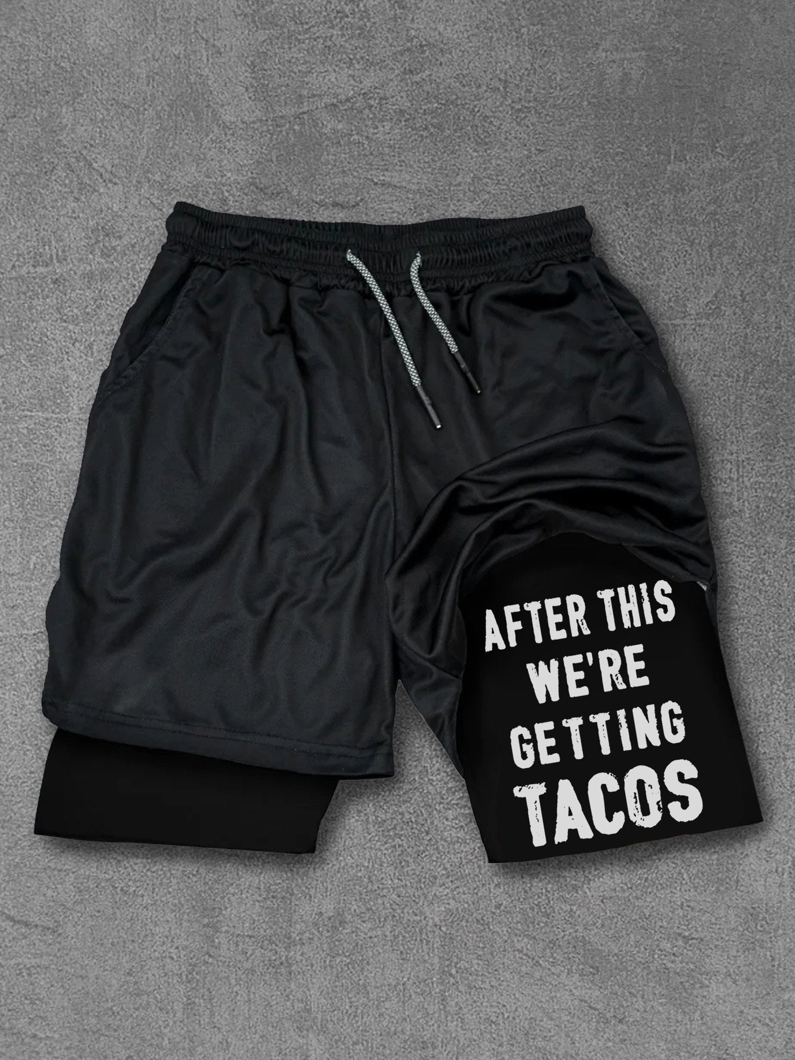 AFTER THIS WE'RE GETTING TACOS Performance Training Shorts